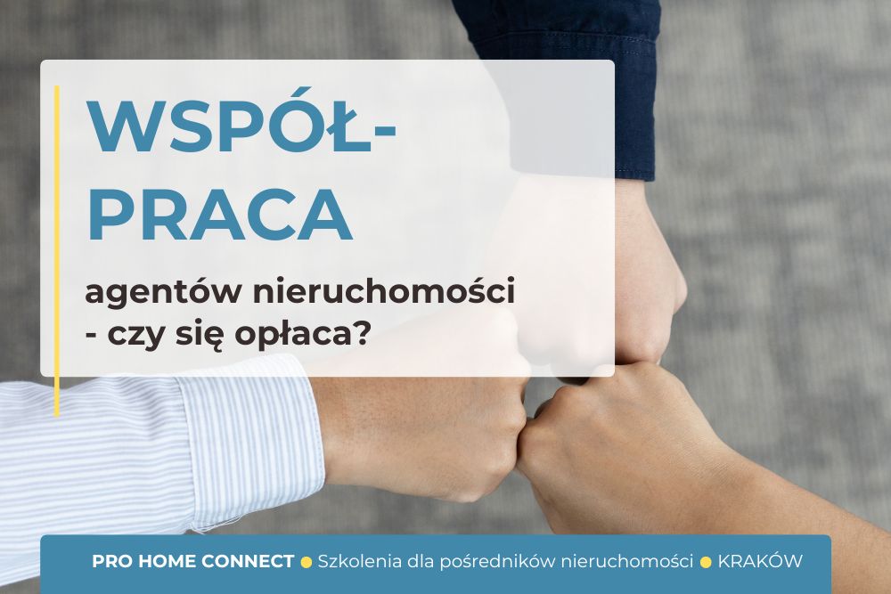 Dlaczego współpraca między pośrednikami się opłaca? Fakty, nie mity.