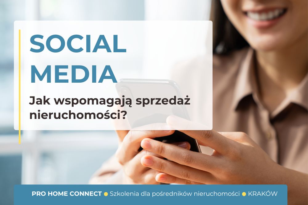 Jak social media wspierają pozyskiwanie klientów w branży nieruchomości?