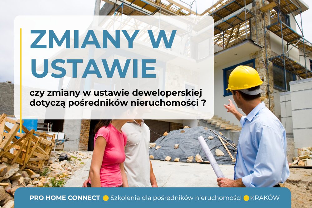 Zmiany w ustawie developerskiej 2025 i ich wpływ na pośredników nieruchomości.